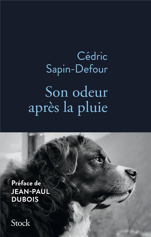 Son odeur après la pluie - Cédric Sapin-Defour - LIBRAIRES DU SUD
